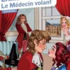 L'Amour médecin (1665). Suivi de Le Médecin volant (1645), Molière