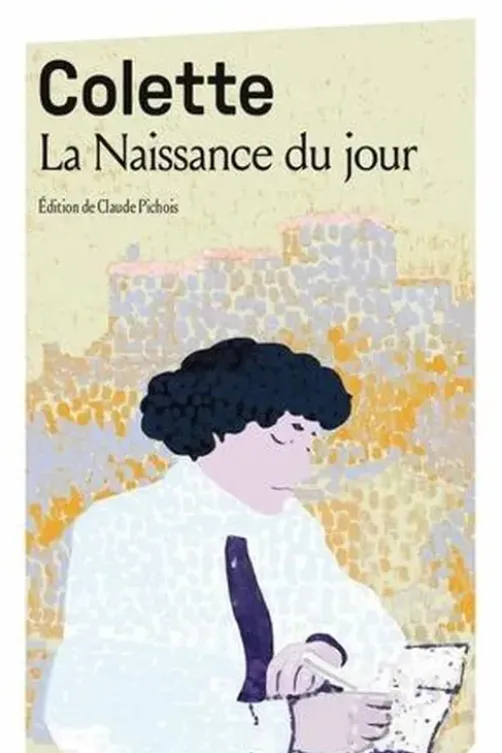 La Naissance du jour, Colette