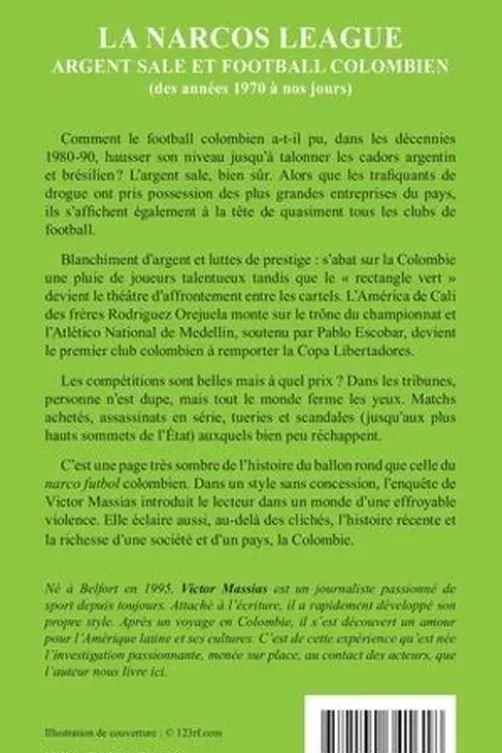 La narcos league. Argent sale et football colombien (des années 1970 à nos jours), Victor Massias