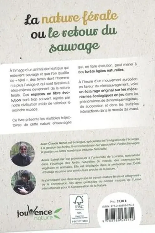 La nature férale ou le retour du sauvage. Pour l'ensauvagement de nos paysages, Annik Schnitzler