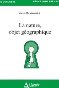 La nature, objet géographique, Vincent Moriniaux
