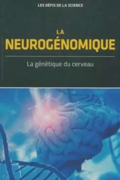 La neurogénomique, Collectif