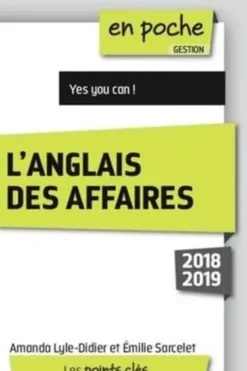 L'anglais des affaires. Edition 2018-2019, Amanda Lyle-Didier