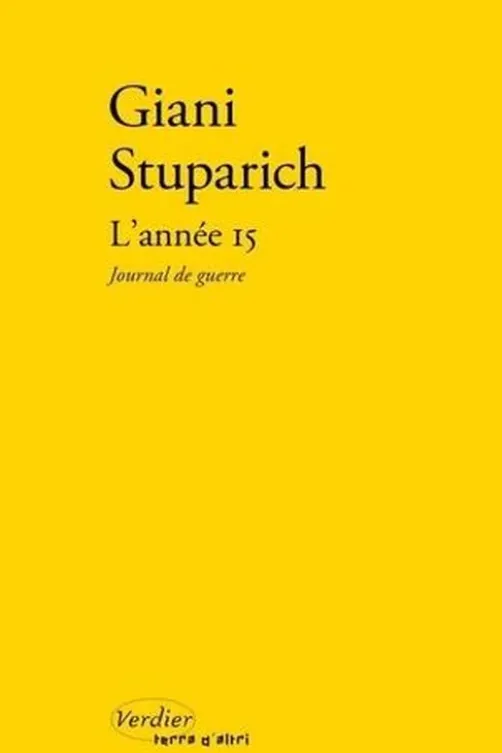 L'année 15. Journal de guerre, Giani Stuparich