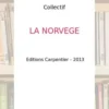 La Norvège, Collectif