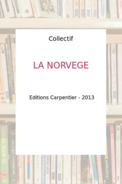 La Norvège, Collectif