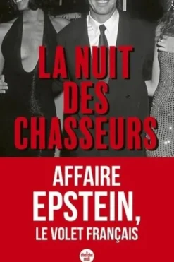La nuit des chasseurs. Des années 1970 à aujourd'hui, abus et scandales dans l'industrie du mannequinat, Baptiste Manzinali