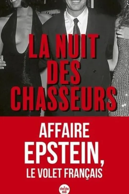 La nuit des chasseurs. Des années 1970 à aujourd'hui, abus et scandales dans l'industrie du mannequinat, Baptiste Manzinali