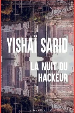 La nuit du hackeur, Yishaï Sarid