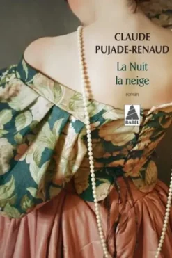 La nuit la neige, Claude Pujade-Renaud