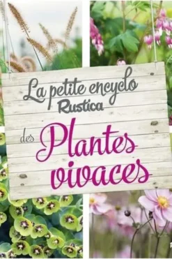 La petite encyclo rustica des plantes vivaces, Valérie Garnaud