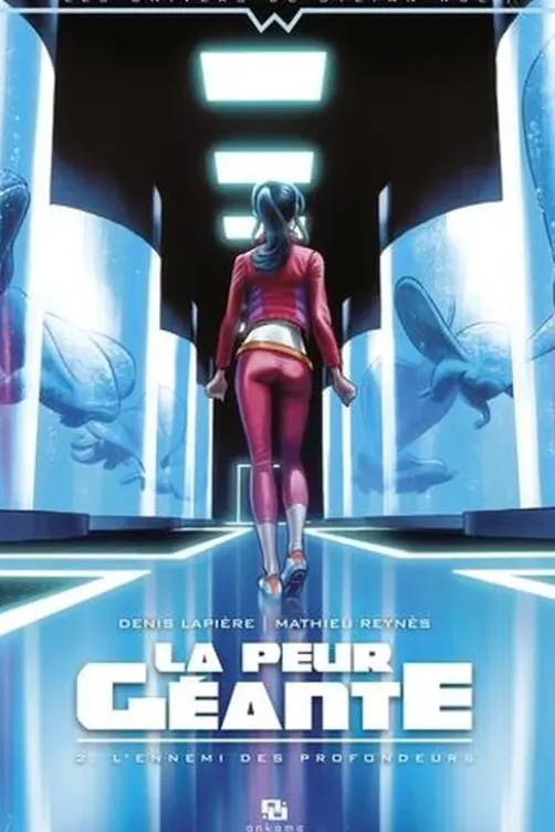 La peur géante Tome 2 : L'ennemi des profondeurs, Denis Lapière