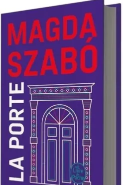 La porte. Edition collector, Magda Szabó