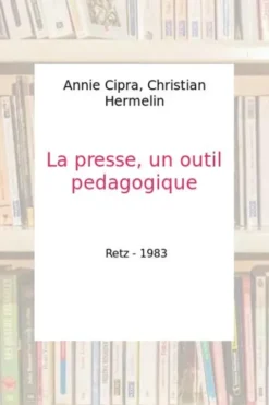 La presse, un outil pédagogique, Christian Hermelin