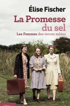 La promesse du sel [EDITION EN GROS CARACTERES, Elise Fischer