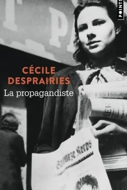 La propagandiste, Cécile Desprairies
