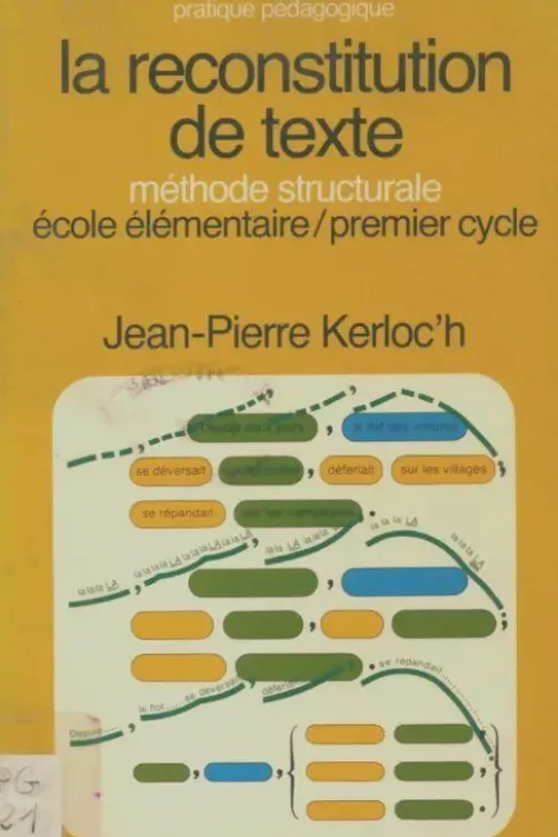 La reconstitution de texte. Ecole élémentaire/premier cycle, Jean-Pierre Kerloc'h