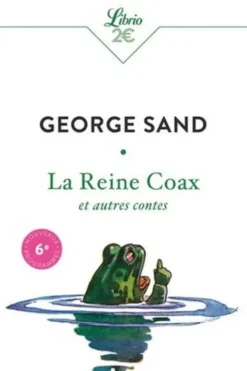 La Reine Coax. Et autres contes, George Sand