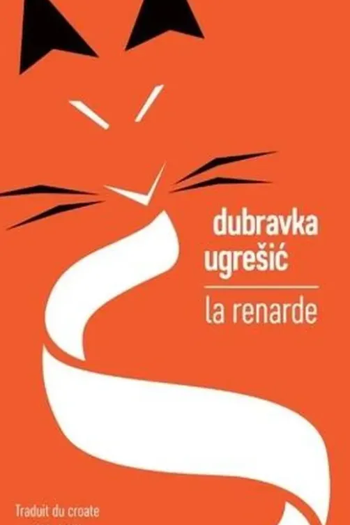 La renarde, Dubravka Ugresic