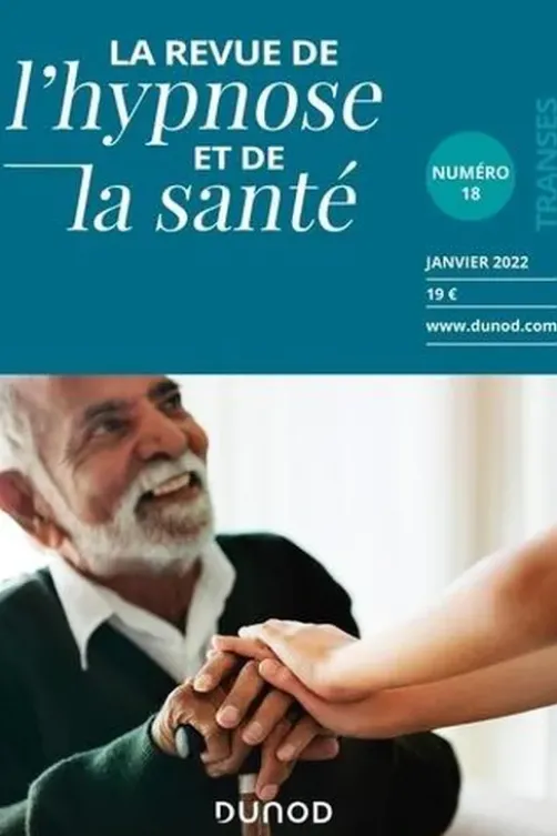La Revue de l'hypnose et de la santé N° 18, janvier 2022, Thierry Servillat