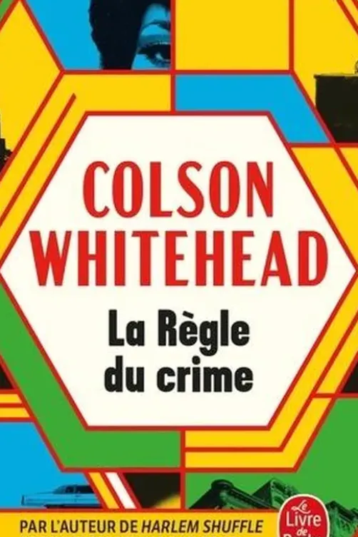 La règle du crime, Colson Whitehead