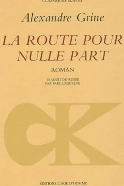 La route pour nulle part, Alexandre Grine