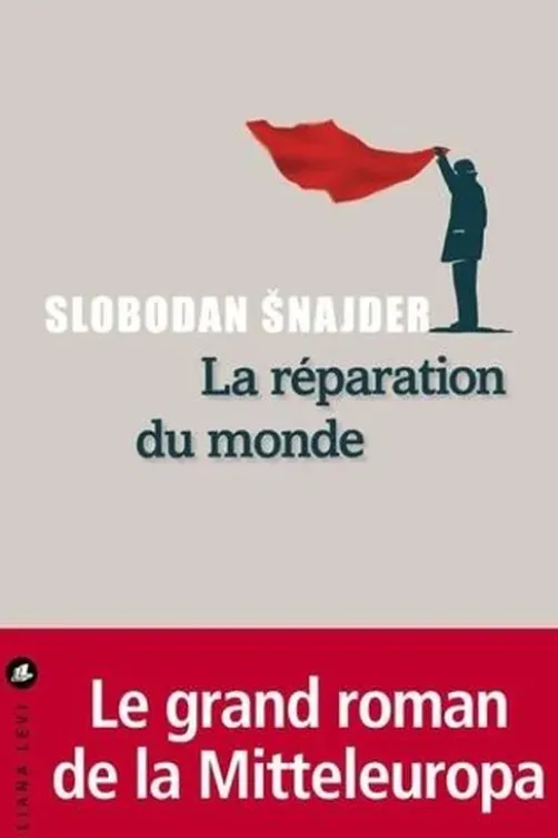 La réparation du monde, Slobodan Snajder