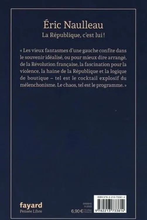 La république, c'est lui !, Eric Naulleau