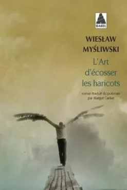 L'art d'écosser les haricots, Wieslaw Mysliwski