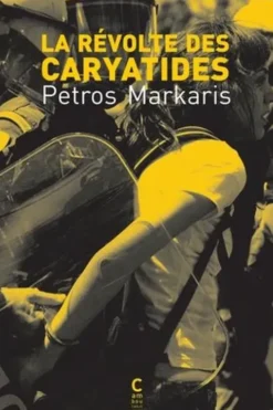 La révolte des caryatides, Petros Markaris