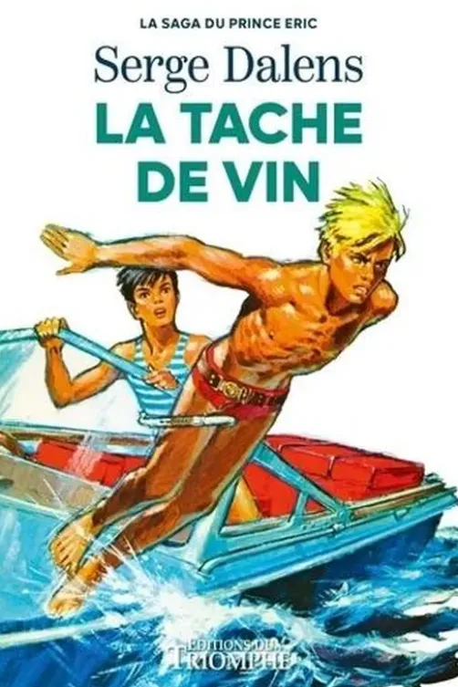 La saga du prince Eric Tome 3 : La tache de vin, Serge Dalens