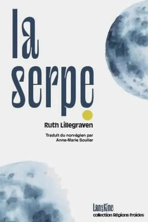 La serpe, Ruth Lillegraven