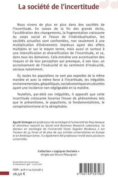 La société de l'incertitude, Eguzki Urteaga