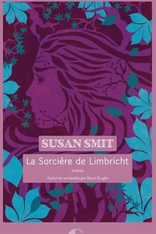 La sorcière de Limbricht, Susan Smit