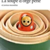 La soupe d'orge perlé et autres nouvelles, Ludmila Oulitskaïa