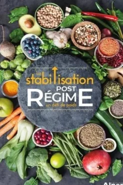 La stabilisation post régime. Un défi de poids, Lucile Gélébart-Caitucoli