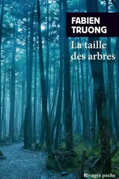 La taille des arbres, Fabien Truong