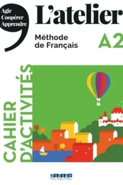 L'Atelier A2. Cahier d'activités, avec 1 CD audio MP3, Marie-Noëlle Cocton
