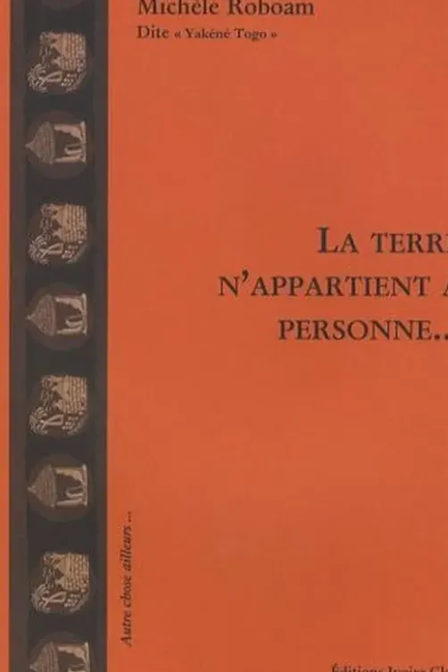 La Terre n'appartient à personne..., Michèle Roboam
