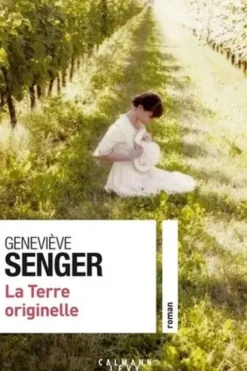 La terre originelle, Geneviève Senger