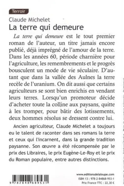 La terre qui demeure [EDITION EN GROS CARACTERES, Claude Michelet