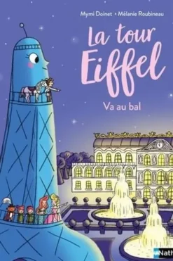 La tour Eiffel : La tour Eiffel va au bal, Mymi Doinet