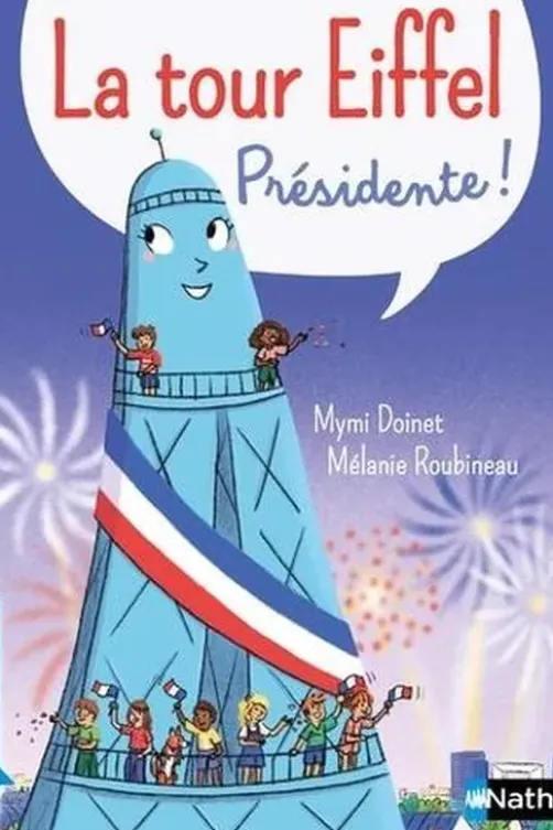 La tour Eiffel présidente ! Niveau 3, Mymi Doinet