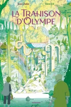 La Trahison d'Olympe Tome 1, Jean Dalin