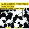La transition énergétique : Objectif ZEN, Fanny Henriet