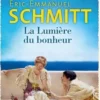 La traversée des temps Tome 4 : La lumière du bonheur, Eric-Emmanuel Schmitt