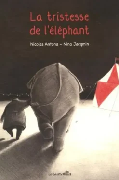 La tristesse de l'éléphant, Nicolas Antona