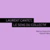 Laurent Cantet, le sens du collectif, Marilou Duponchel
