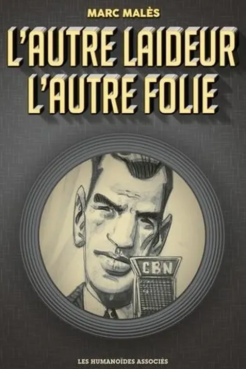 L'autre laideur, l'autre folie, Marc Malès