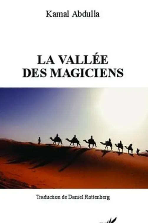 La vallée des magiciens, Kamal Abdulla